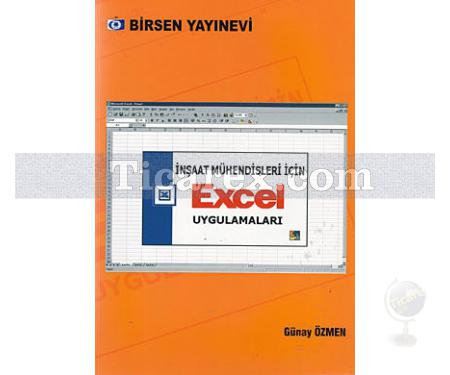 İnşaat Mühendisleri İçin Excel Uygulamaları | Günay Özmen - Resim 1