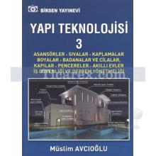 Yapı Teknolojisi 3 | Müslim Avcıoğlu