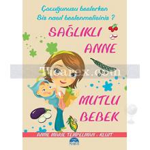 Sağlıklı Anne Mutlu Bebek | Anne Marie Tempelman