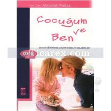 Çocuğum ve Ben | Abdullah Purtaş