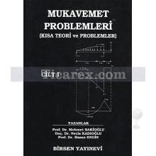 Mukavemet Problemleri Cilt: 1 | Hasan Engin, Mehmet Bakioğlu, Necla Kadıoğlu