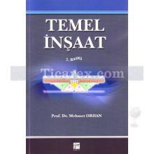 Temel İnşaat | Mehmet Orhan