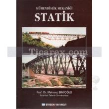 Mühendislik Mekaniği - Statik | Kolektif