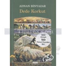 Dede Korkut | Adnan Binyazar