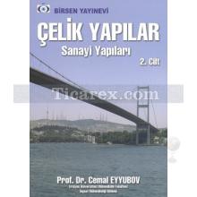 Çelik Yapılar Cilt: 2 | Sanayi Yapıları | Cemal Eyyubov