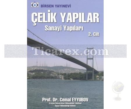 Çelik Yapılar Cilt: 2 | Sanayi Yapıları | Cemal Eyyubov - Resim 1