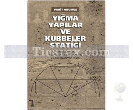 Yığma Yapılar ve Kubbeler Statiği | Vahit Okumuş - Resim 1