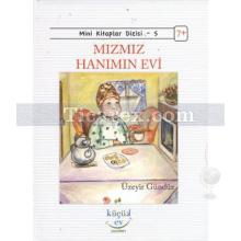 Mızmız Hanımın Evi | Üzeyir Gündüz