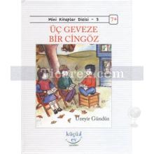 Üç Geveze Bir Cingöz | Üzeyir Gündüz