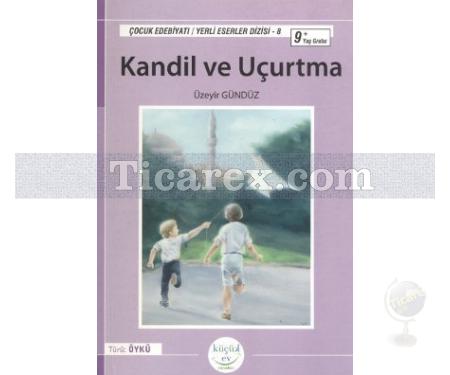 Kandil ve Uçurtma | Üzeyir Gündüz - Resim 1