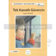 Tek Kanatlı Güvercin | Üzeyir Gündüz