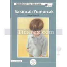 Sakıncalı Yumurcak | Üzeyir Gündüz