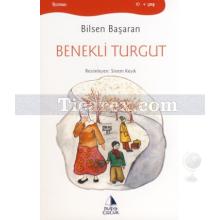 Benekli Turgut | Bilsen Başaran