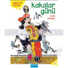 Kakalar Günü | Fatih Erdoğan