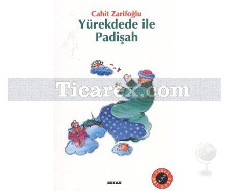 Yürekdede ile Padişah | Cahit Zarifoğlu - Resim 1