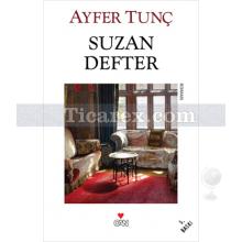 Suzan Defter | Ayfer Tunç