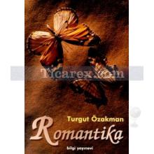 Romantika | Turgut Özakman