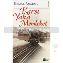 Karşıyaka Memleket | Kemal Anadol