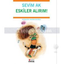 Eskiler Alırım | Sevim Ak