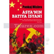 Asya'nın Batıya İsyanı | Pankaj Mishra