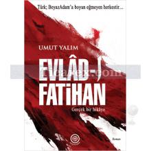 Evlâd-ı Fatihan | Umut Yalım