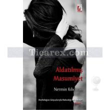 Aldatılmış Masumiyet | Nermin Kılıçman