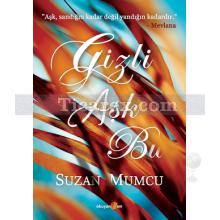 Gizli Aşk Bu | Suzan Mumcu