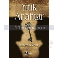 Yitik Anahtar | İsa Demirkaynak