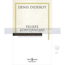 Felsefe Konuşmaları | (Ciltli) | Denis Diderot