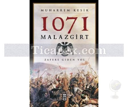 1071 Malazgirt | Muharrem Kesik - Resim 1