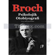 Psikolojik Otobiyografi | Hermann Broch