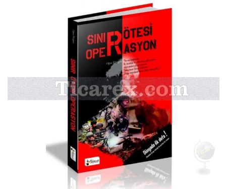 Sınır Ötesi Operasyon | Oğuz Düzgün - Resim 1