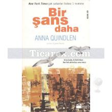 Bir Şans Daha | Anna Quindlen