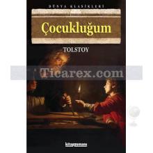 Çocukluğum | Lev Nikolayeviç Tolstoy