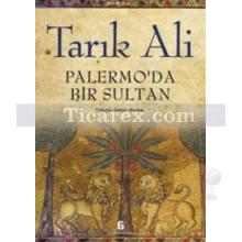 Palermo'da Bir Sultan | Tarık Ali