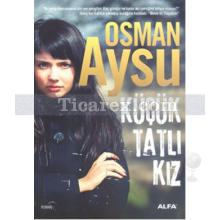 Küçük Tatlı Kız | Osman Aysu