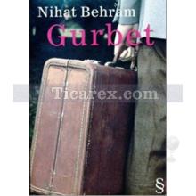 Gurbet | Nihat Behram