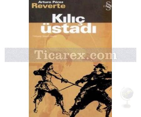 Kılıç Üstadı | Arturo Pérez-Reverte - Resim 1