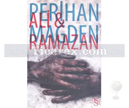 Ali & Ramazan | Perihan Mağden - Resim 1