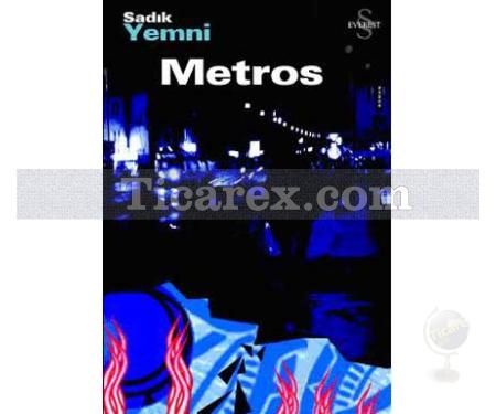 Metros | Sadık Yemni - Resim 1