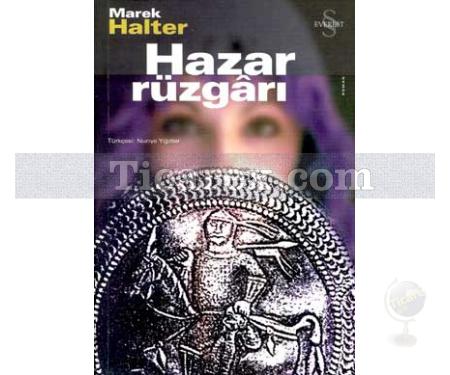 Hazar Rüzgarı | Marek Halter - Resim 1