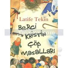 Berci Kristin Çöp Masalları | Latife Tekin