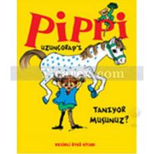 Pippi Uzunçorap'ı Tanıyor musunuz? | Astrid Lindgren