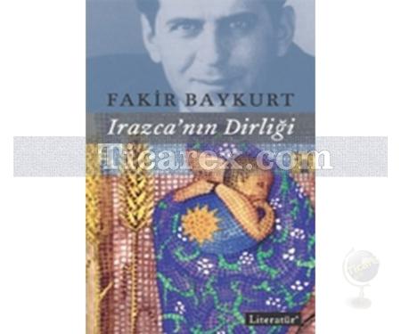 Irazca'nın Dirliği | Fakir Baykurt - Resim 1