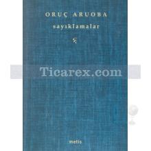 Sayıklamalar | Oruç Aruoba