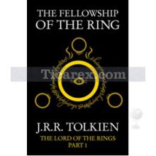 The Fellowship of The Ring (The Lord of the Rings, Part 1) | John Ronald Reuel Tolkien