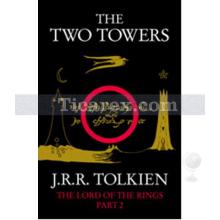 The Two Towers (The Lord of the Rings, Part 2) | John Ronald Reuel Tolkien