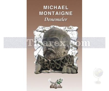 Denemeler | Michel de Montaigne - Resim 1