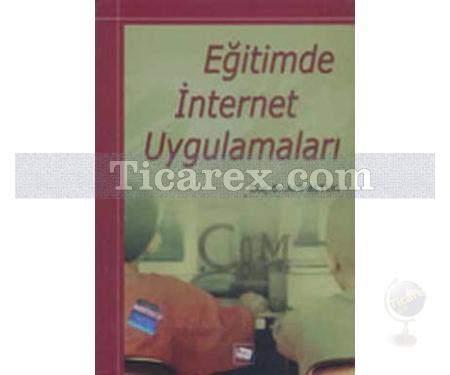 Eğitimde İnternet Uygulamaları | Arif Altun - Resim 1