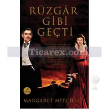 Rüzgâr Gibi Geçti | Margaret Mitchell